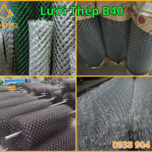 Lưới thép B40 , giá gốc tại xưởng cực rẻ